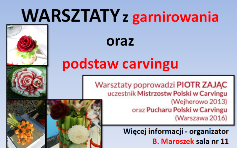 Zapisy na warsztaty garnirowania oraz podstaw carvingu RUSZYŁY!