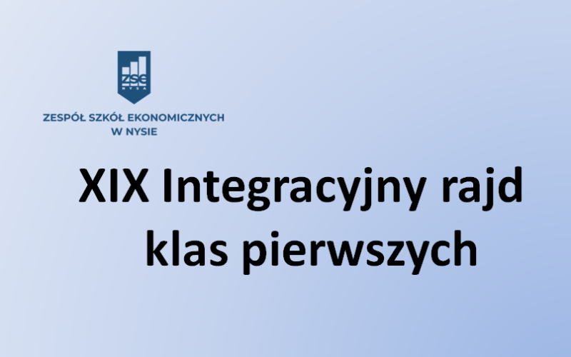 XIX INTEGRACYJNY RAJD KLAS PIERWSZYCH