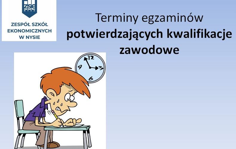 Egzaminy potwierdzające kwalifikacje zawodowe tuż, tuż….