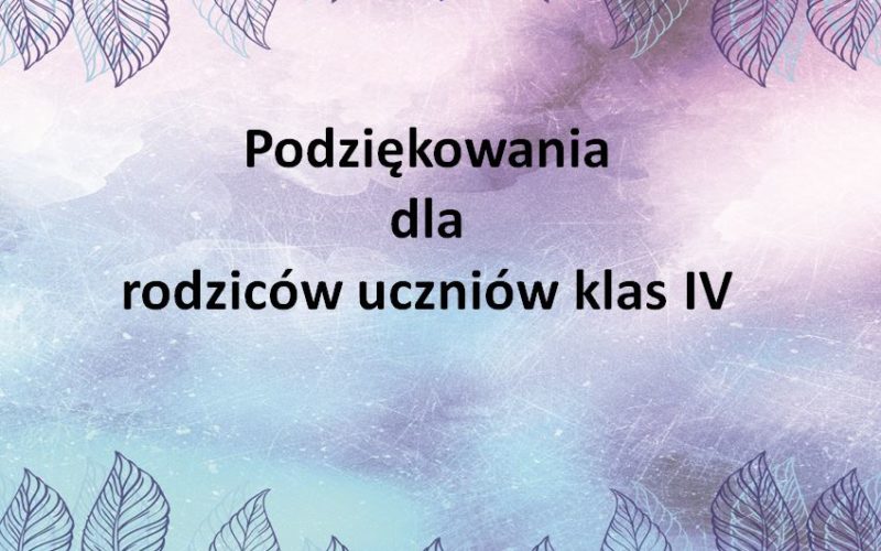 Podziękowania dla rodziców uczniów klas IV