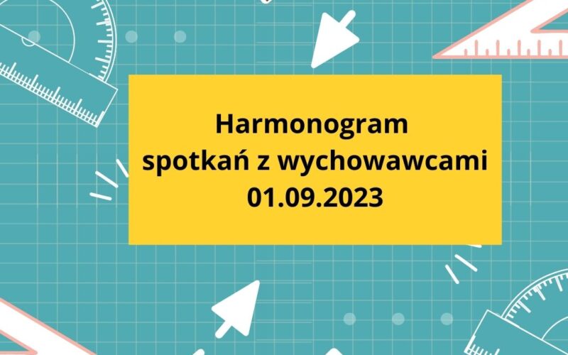 Harmonogram spotkań z wychowawcami
