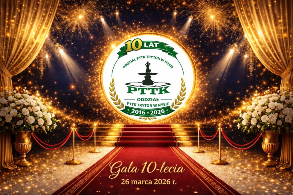 Gala X-lecia Oddziału PTTK Tryton w Nysie